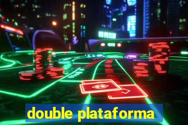 double plataforma